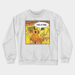 This is Fine. Cat Crewneck Sweatshirt